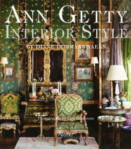 Ann Getty: Interior Style by Diane Dorrans Saeks (Rizzoli, 2012)